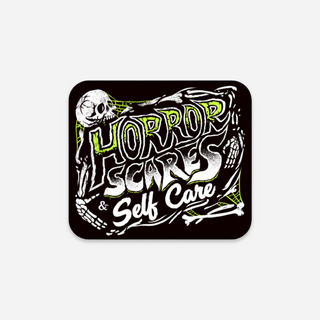 Horror Scares & Self Care Sticker