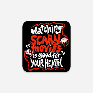 Watching Scary Movies Is Good For Your Health Sticker